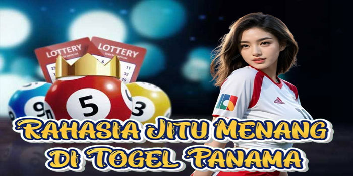 Rahasia Jitu Menang di Togel Panama